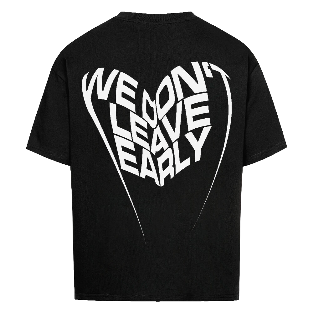WE DON’T LEAVE EARLY — 2 TEE BUNDLE